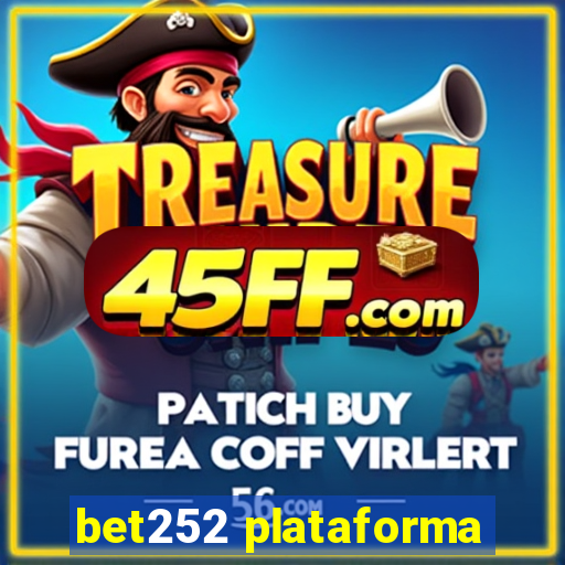 bet252 plataforma